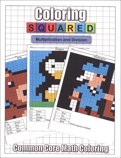 Coloring Squared: Multiplication and Division (Coloring Squared Common Core Math Coloring Books)