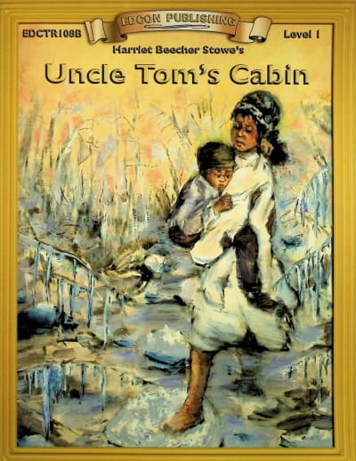 Uncle Tom's Cabin Classic Worktext