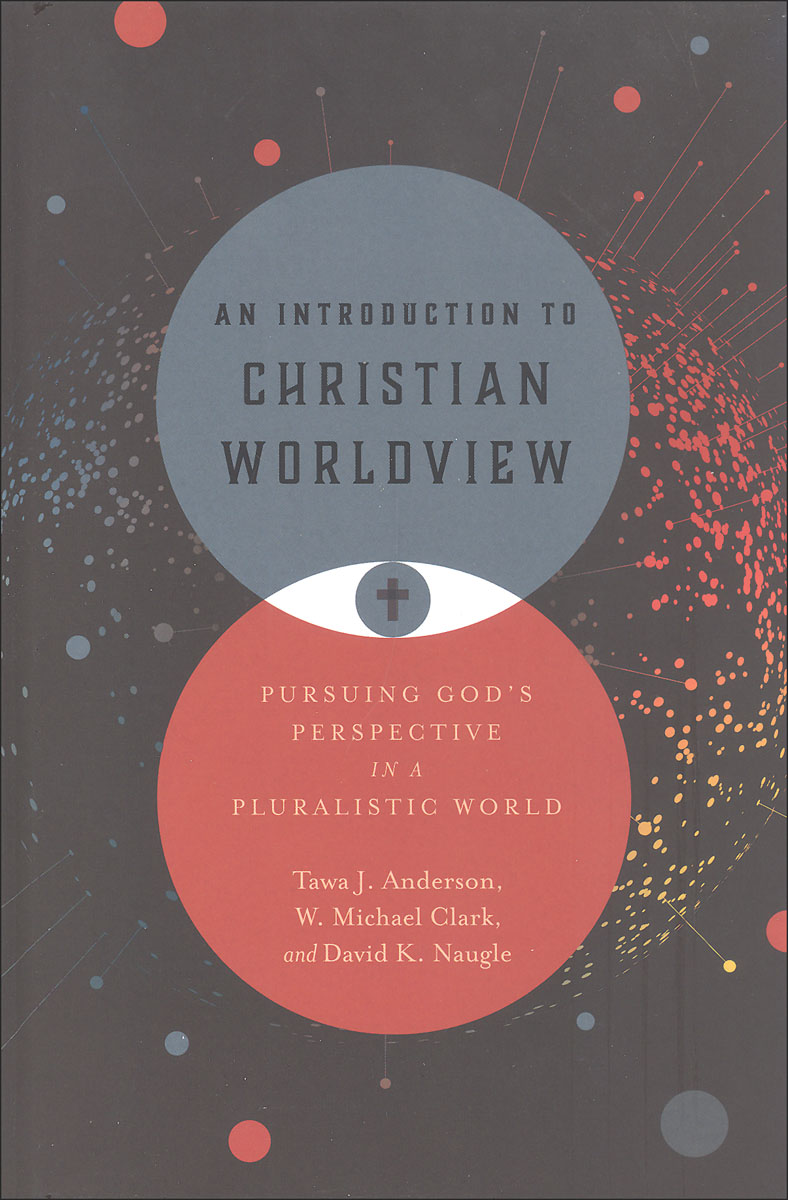 Introduction to Christian Worldview
