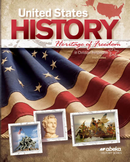 Abeka United States History: Heritage of Freedom Student Textbook (Revised)