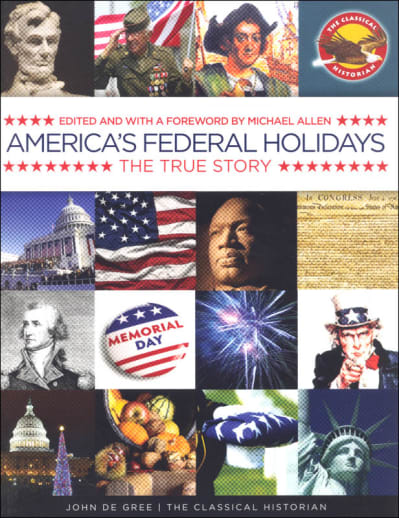 America's Federal Holidays: The True Story