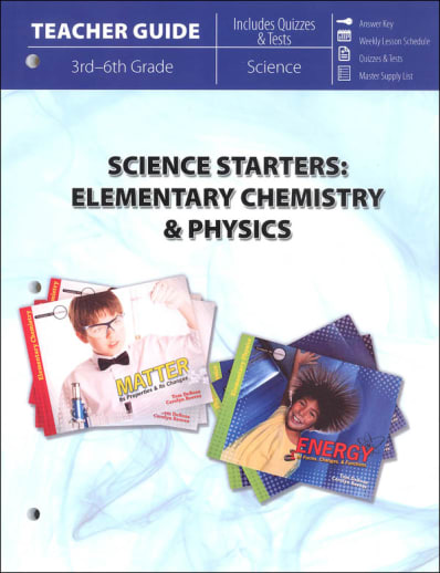 Science Starters: Elementary Chemistry & Physics Teacher Guide