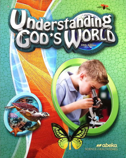 Abeka Understanding God's World Student - Revised