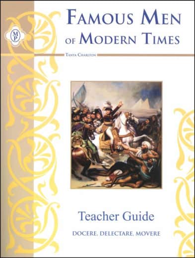 Famous Men of Modern Times Teacher Guide | Memoria Press