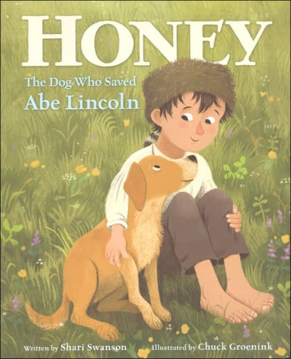 Honey, the Dog Who Saved Abe Lincoln
