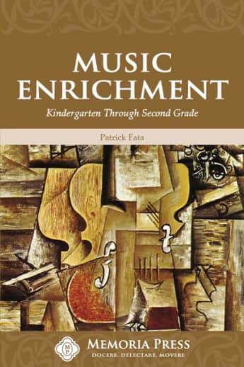 Memoria Press Music Enrichment: Kindergarten-2nd Grade