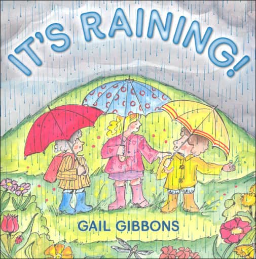 It's Raining! (Gail Gibbons Science Series)
