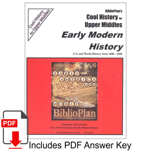 BiblioPlan's Cool History for Upper Middles: Early Modern History U.S. and World History 1600-1850
