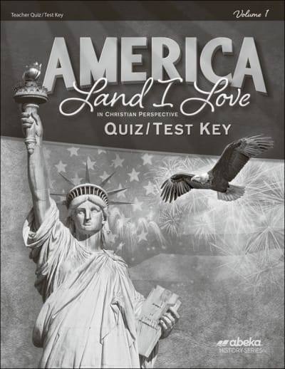 Abeka America: Land I Love in Christian Perspective Quiz/Test Key Volume 1 (4th Edition)