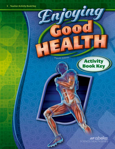 Abeka Enjoying Good Health Activity Book Teacher Key