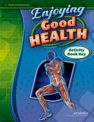 Abeka Enjoying Good Health Activity Book Teacher Key