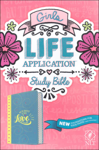 Girls Life Application Study Bible NLT