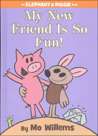 My New Friend is So Fun! (Elephant and Piggie Book)