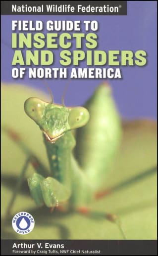 National Wildlife Federation Field Guide: Insects and Spiders of North America