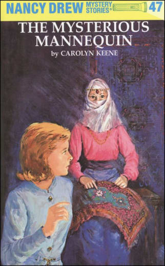 The Mysterious Mannequin (Nancy Drew Mystery Stories #47)