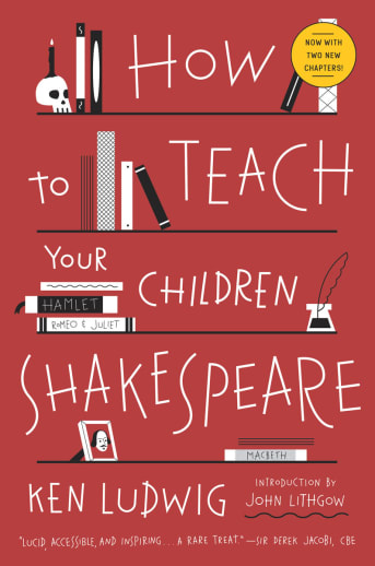 How to Teach Your Children Shakespeare