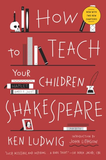 How to Teach Your Children Shakespeare