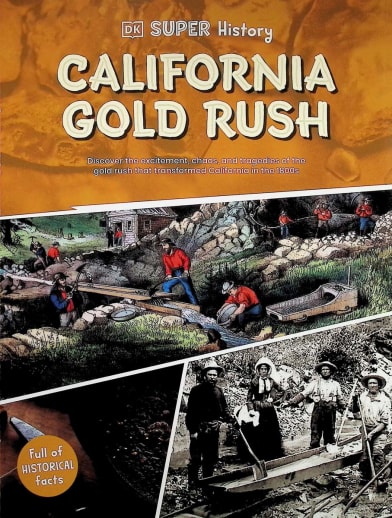 California Gold Rush (DK Super History)