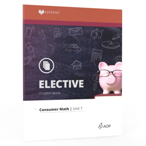LIFEPAC Consumer Math: Unit 7 Student Book