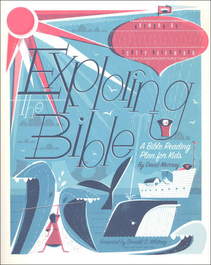 Exploring the Bible: Bible Reading Plan for Kids