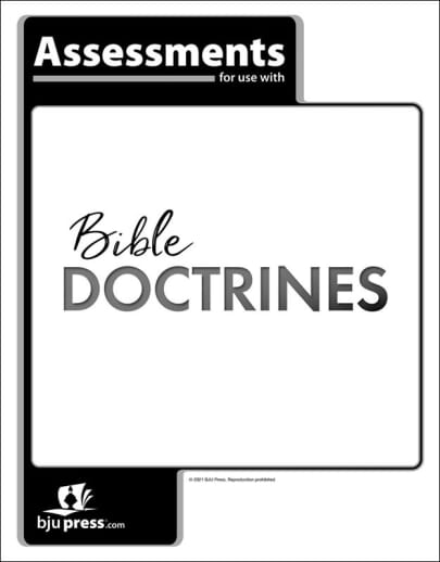 BJU Press Bible 10 Doctrines for a Biblical Worldview Student Assessments 1st Edition