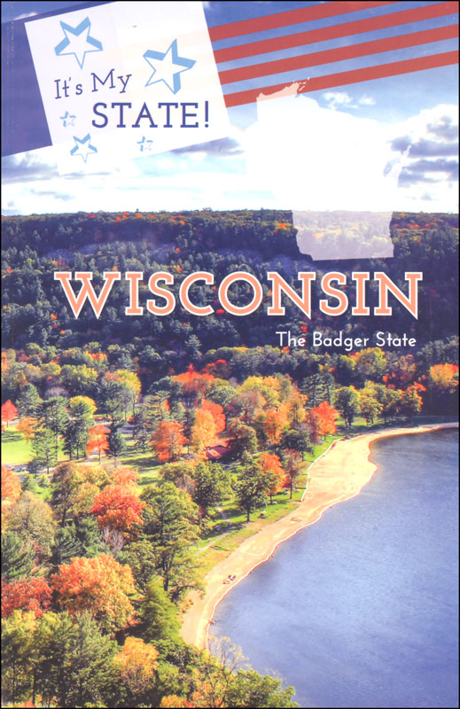 It's My State! Wisconsin The Badger State