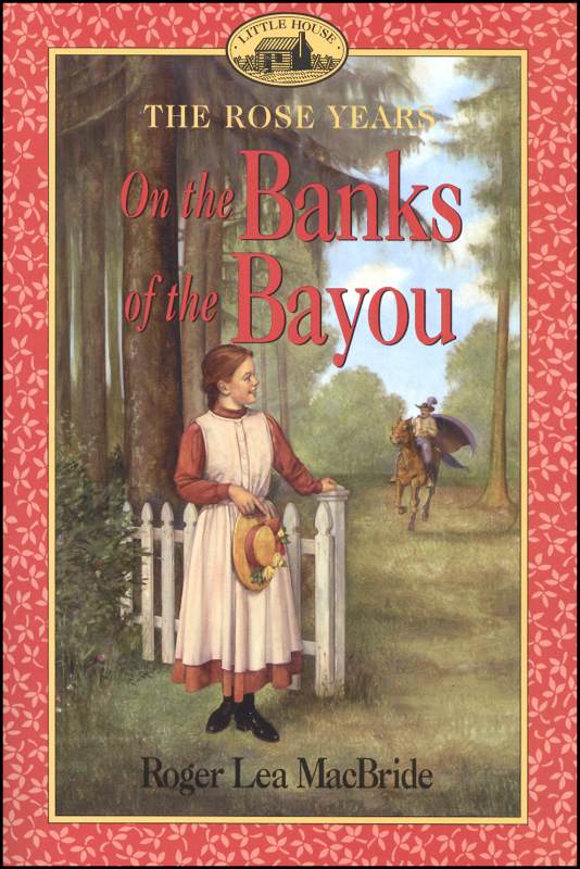On the Banks of the Bayou by Roger Lea MacBride