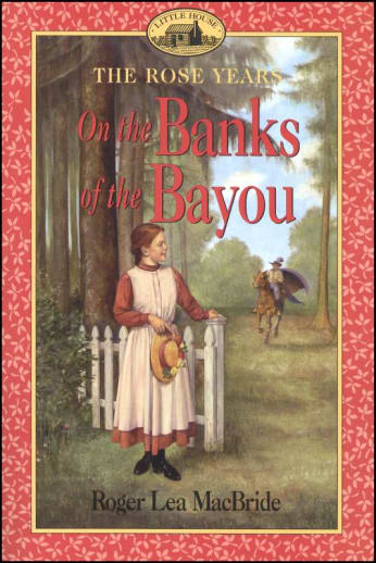 On the Banks of the Bayou by Roger Lea MacBride