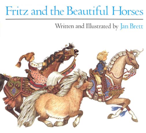 Fritz and the Beautiful Horses by Jan Brett