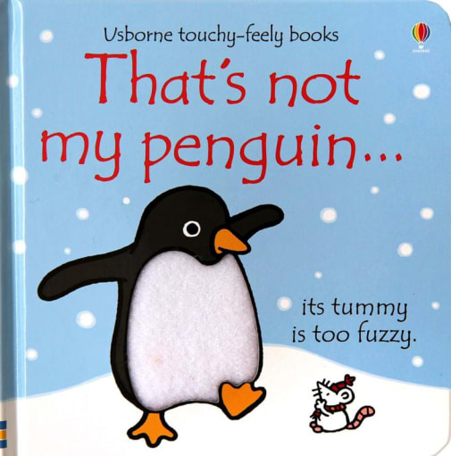 That's Not My Penguin (Touchy-Feely Board Books)