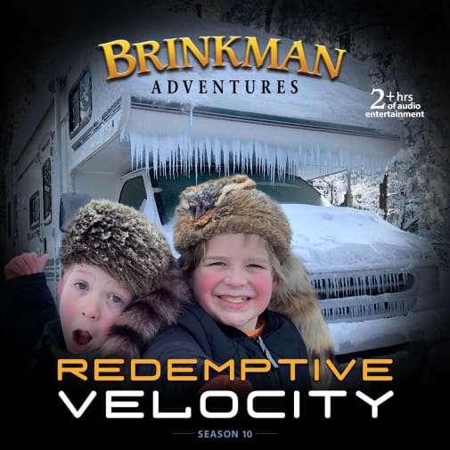 Brinkman Adventures Season 10 CDs - Redemptive Velocity