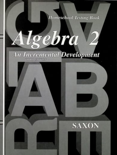 Saxon Algebra 2 Homeschool Testing Book 3rd Edition