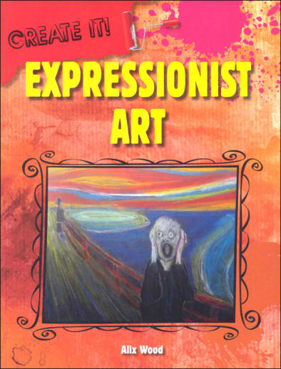 Expressionist Art (Create It!)