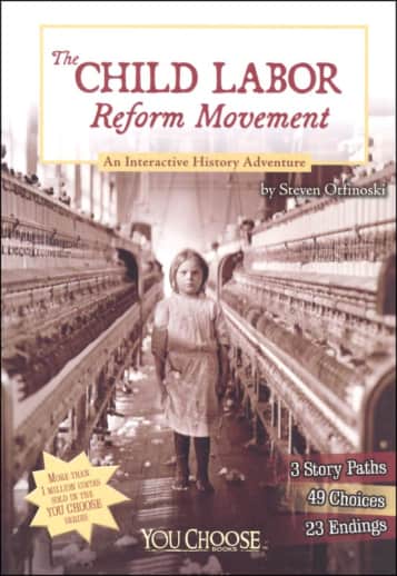 Child Labor in the 1800s: An Interactive History Adventure (You Choose: History)