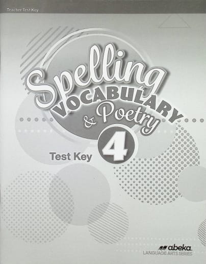 Abeka Spelling, Vocabulary, and Poetry 4 Test Key - Revised