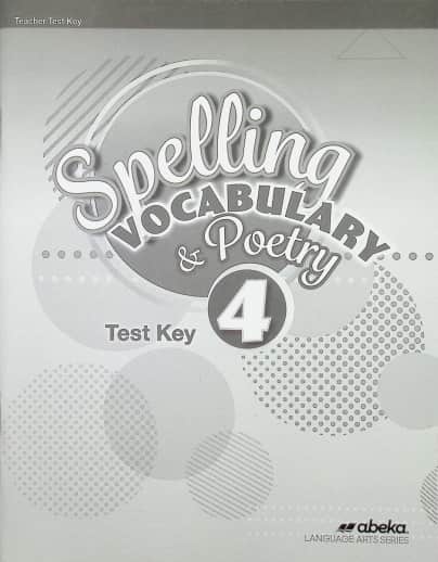 Abeka Spelling, Vocabulary, and Poetry 4 Test Key - Revised