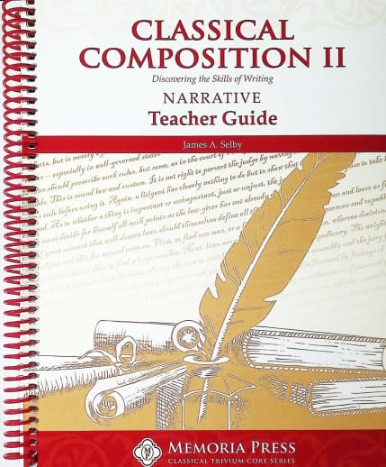 Memoria Press Classical Composition 2: Narrative Stage Teacher Guide