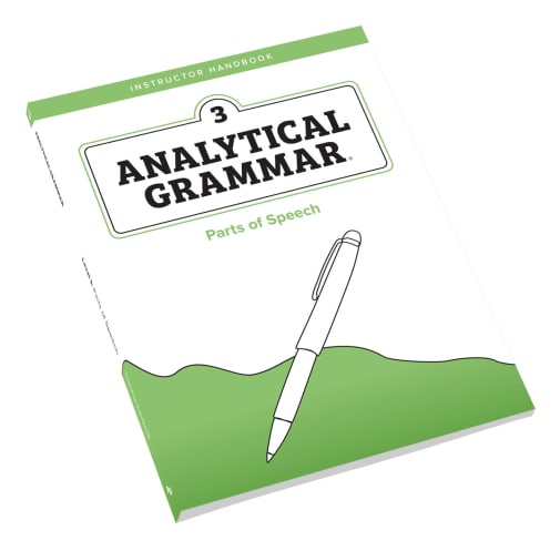 Analytical Grammar Level 3: Parts of Speech Instructor Handbook