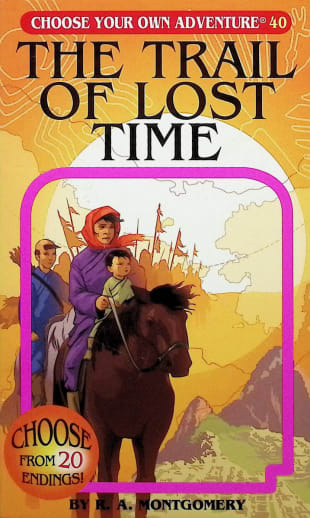 Trail of Lost Time (Choose Your Own Adventure)