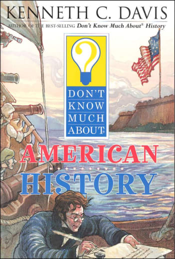 Don't Know Much About American History
