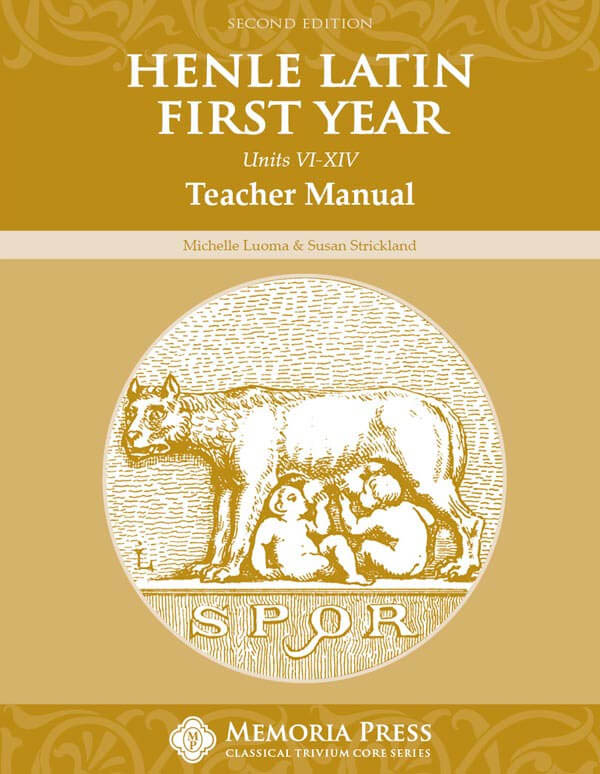 First Year Henle Latin I Teacher Manual Units VI-XIV