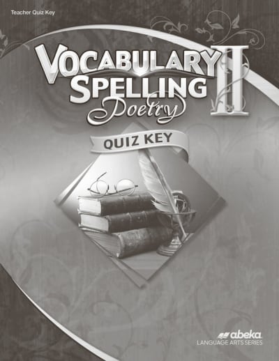 Abeka Vocabulary, Spelling, Poetry II Quiz Key