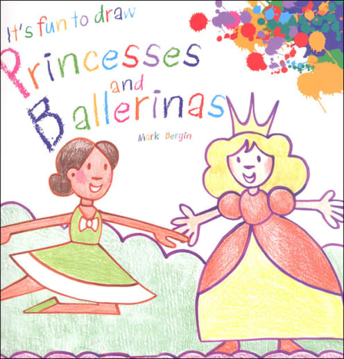 It's Fun to Draw Princesses and Ballerinas
