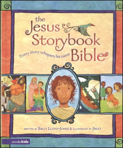 The Jesus Storybook Bible by Sally Lloyd-Jones