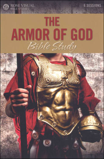 Armor of God Bible Study (Rose Visual Bible Studies)