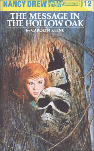 The Message in the Hollow Oak (Nancy Drew Mystery Stories #12)
