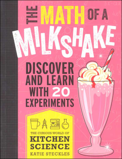 Math of a Milkshake (Curious World of Kitchen Science)