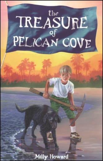 The Treasure of Pelican Cove by Milly Howard