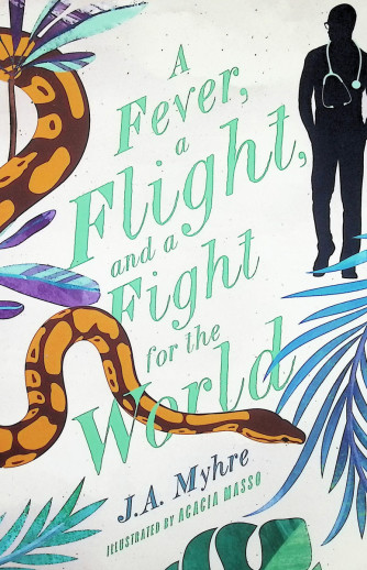 A Fever, a Flight, and Fight for the World (Rwendigo Tales Book Four)