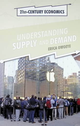 Understanding Supply and Demand (21st Century Economics)